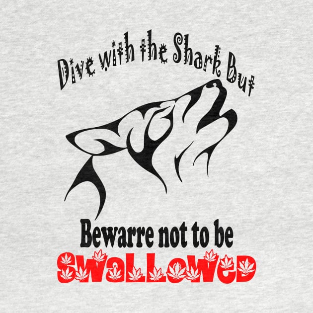 Dive with the shark but bewarre not to be SWALLOWED by SAOD